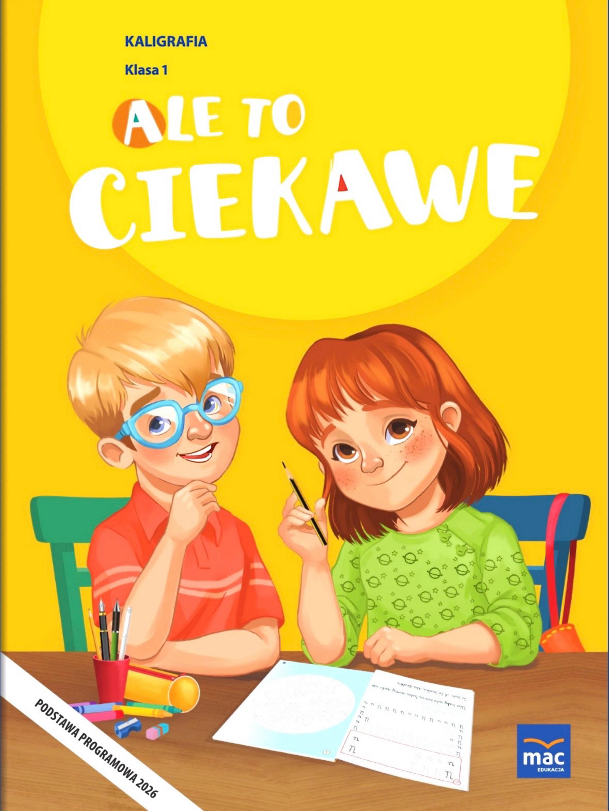 Okładka Ale to ciekawe klasa 1 kaligrafia