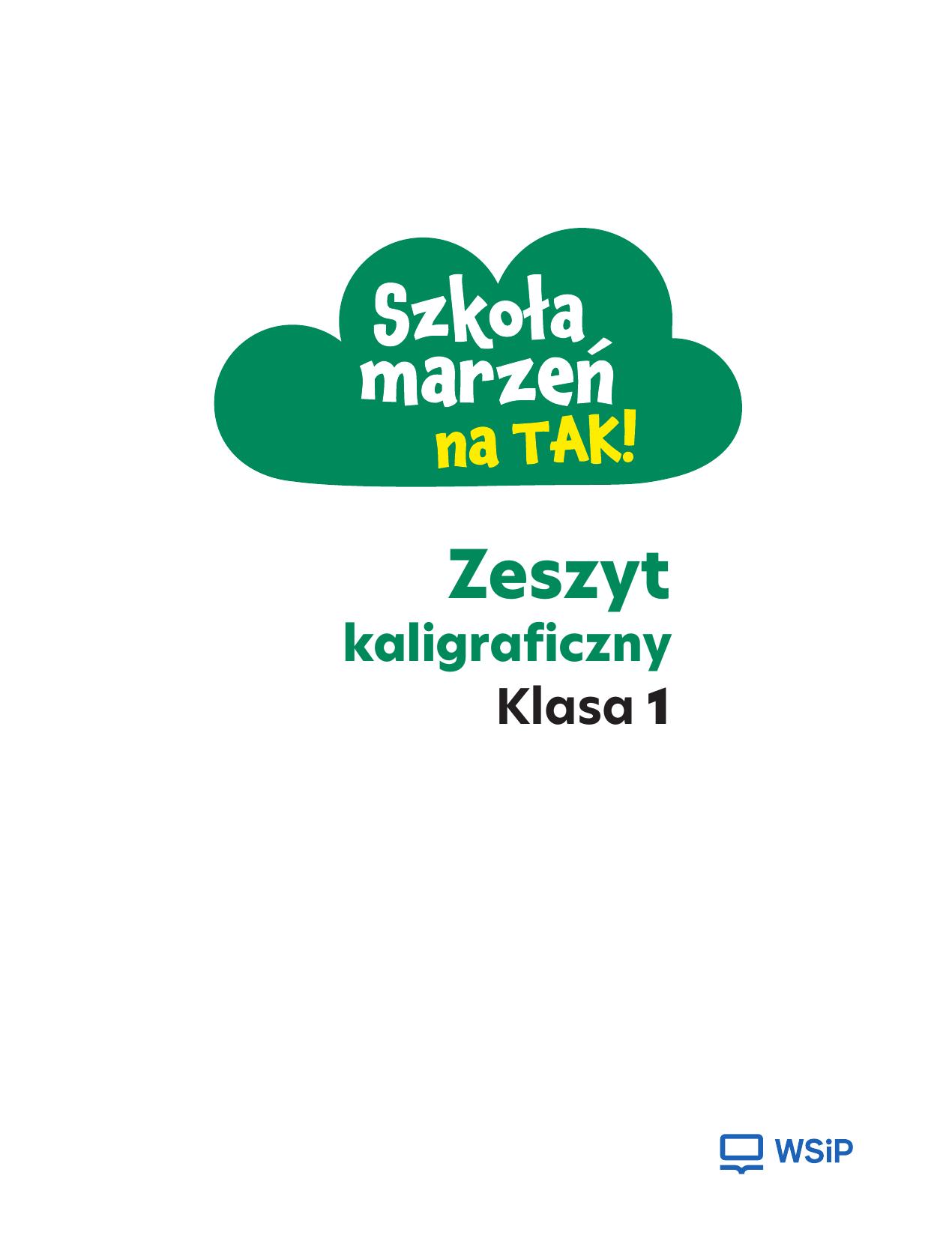 Okładka szkoła marzeń na tak 1 zeszyt kaligrafic - Nieznany