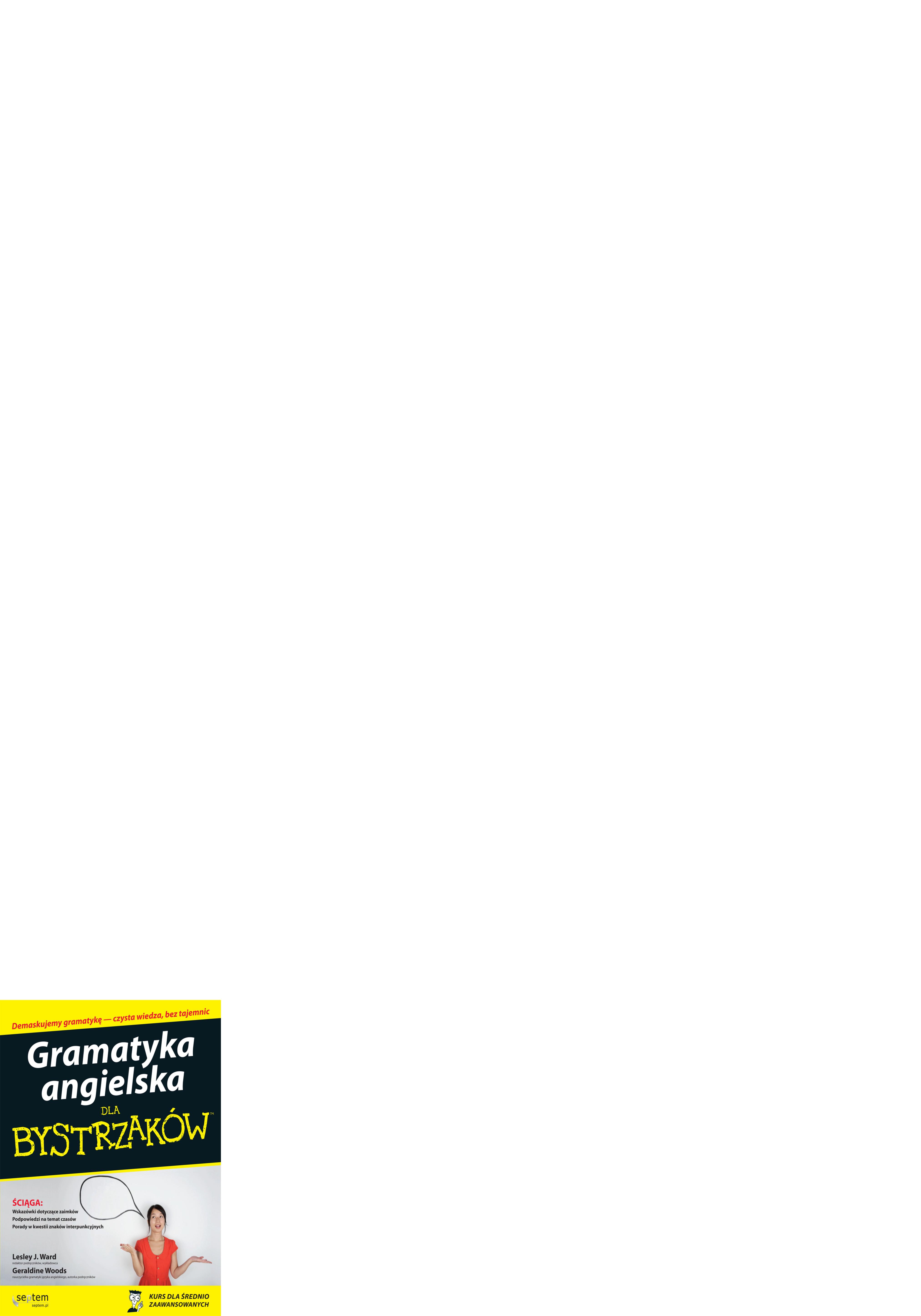 Okładka Gramatyka angielska dla bystrzaków (Lesley J. Ward Geraldine Woods)