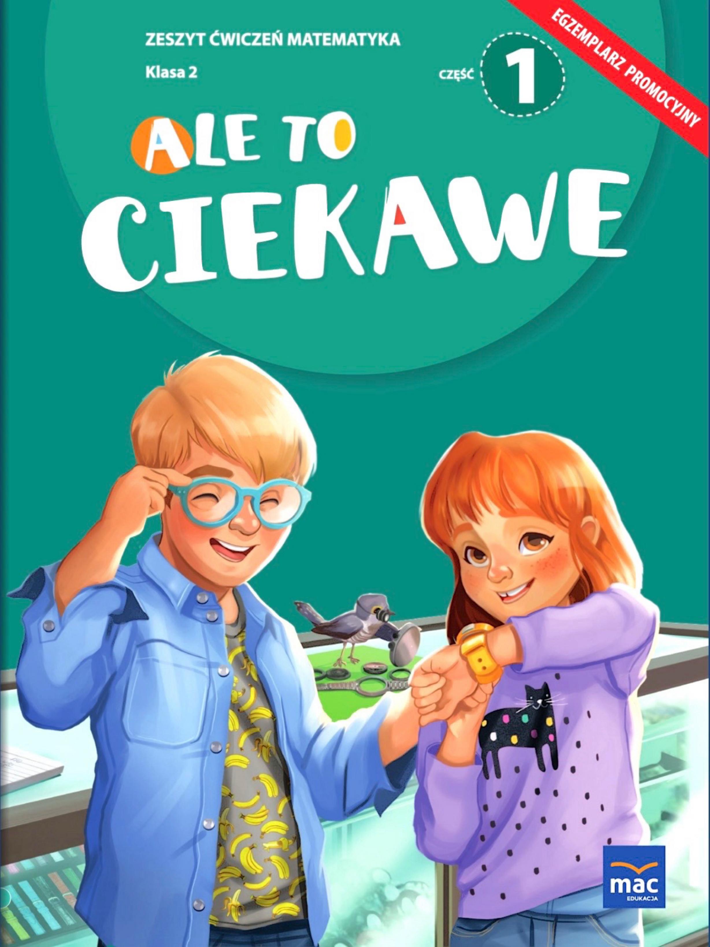 Okładka Ale to ciekawe matematyka klasa 2 część 1