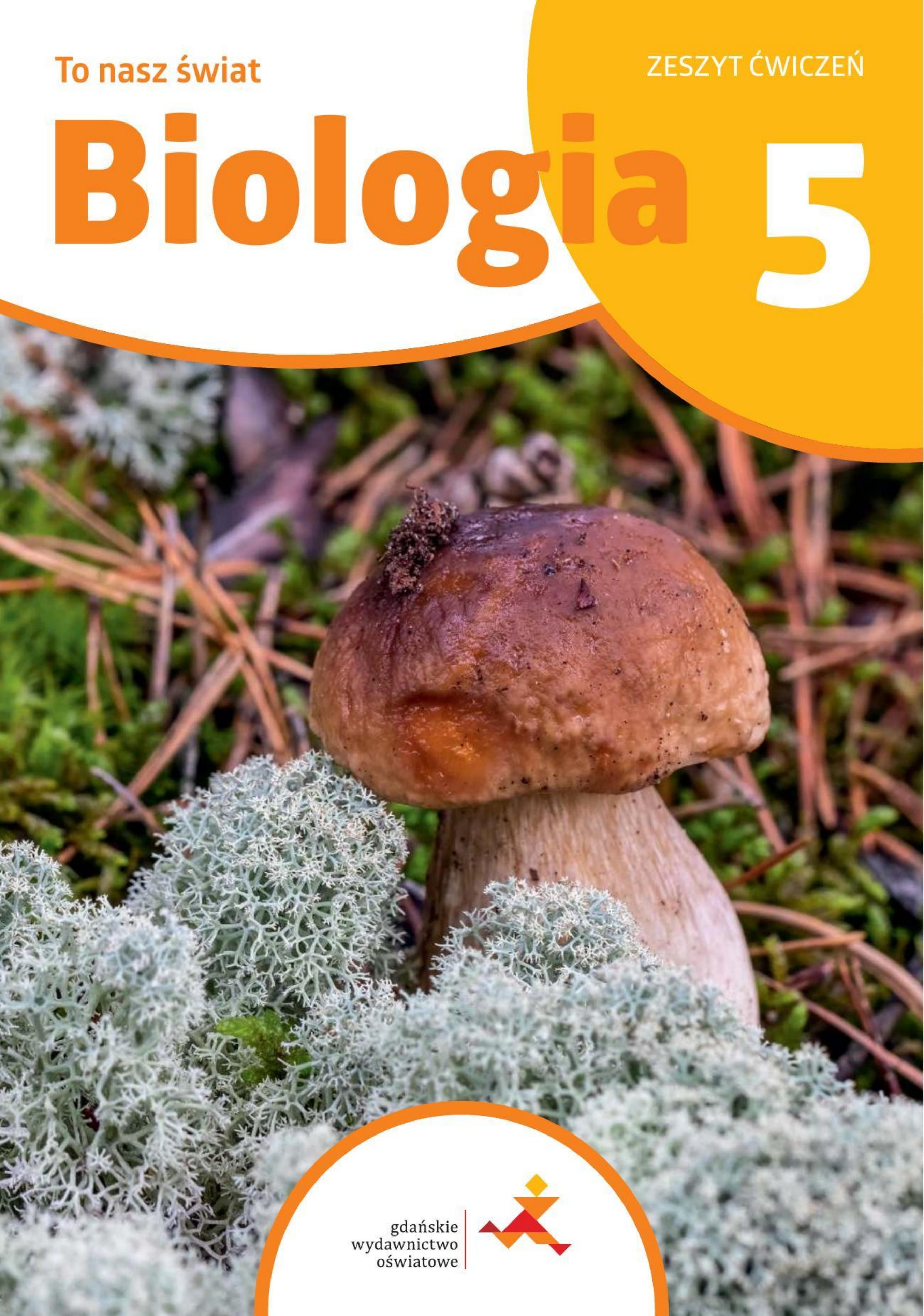 Okładka to nasz świat biologia 5 ćwiczenia
