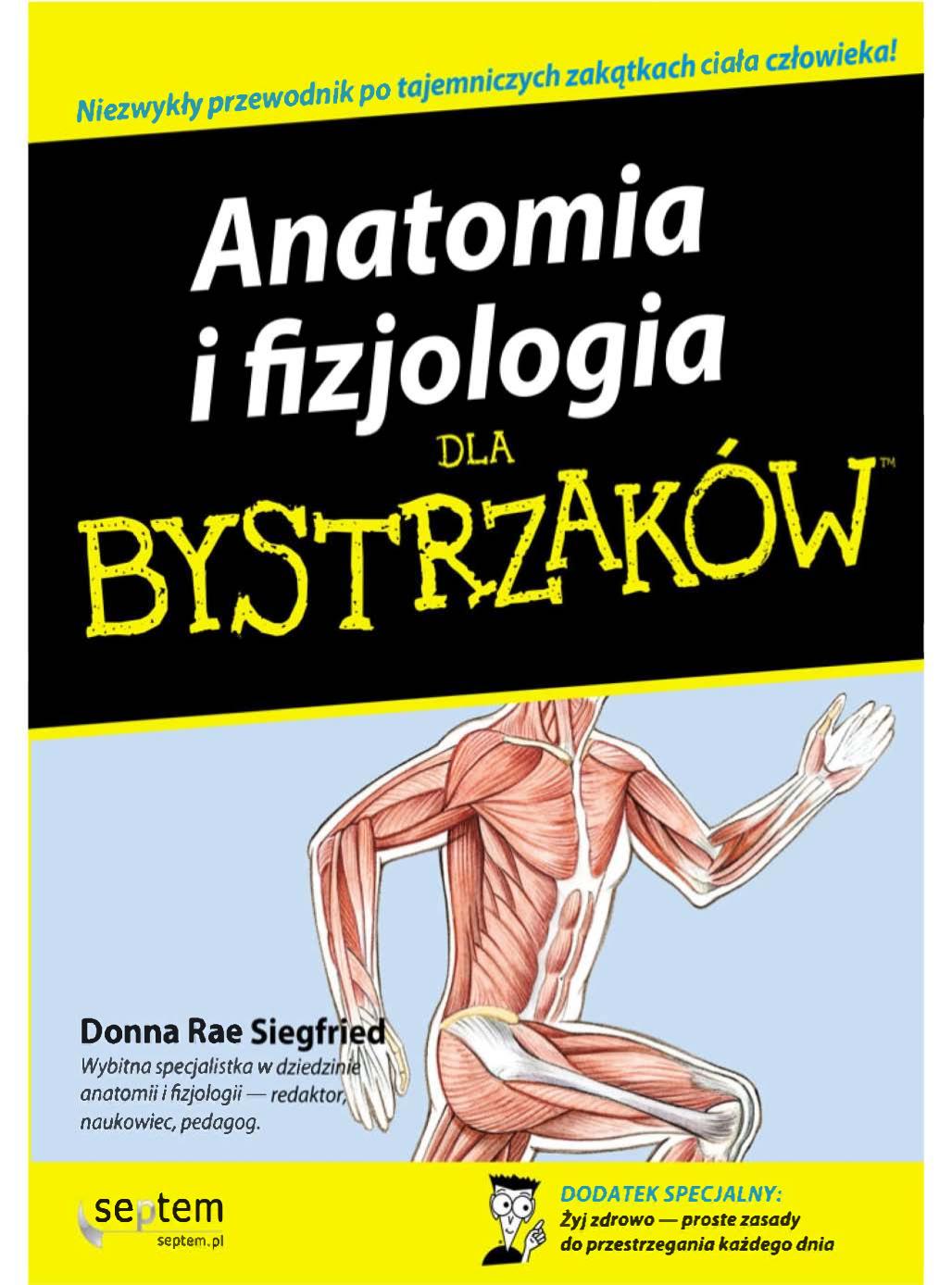 Okładka Anatomia i fizjologia dla bystrzaków - Donna Rae Siegfried