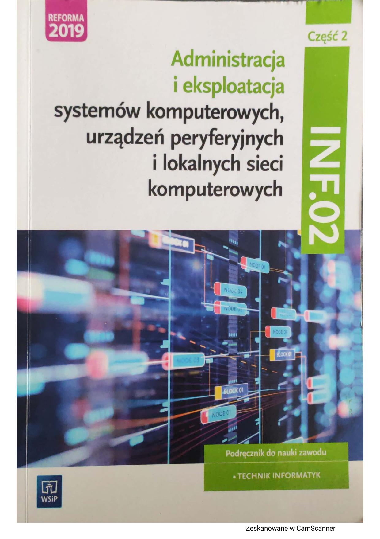 Okładka Administracja i eksploatacja systemów komputerowych, urządzeń peryferyjnych i lokalnych sieci komputerowych - Część 2